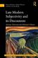 Late Modern Subjectivity and its Discontents: Anxiety, Depression and Alzheimer’s Disease